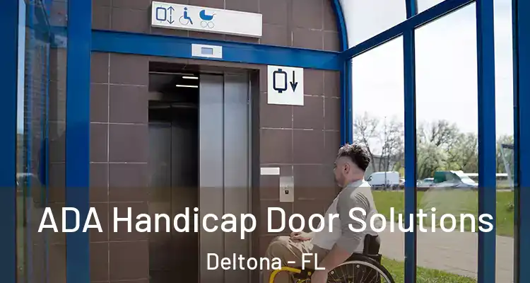 ADA Handicap Door Solutions Deltona - FL