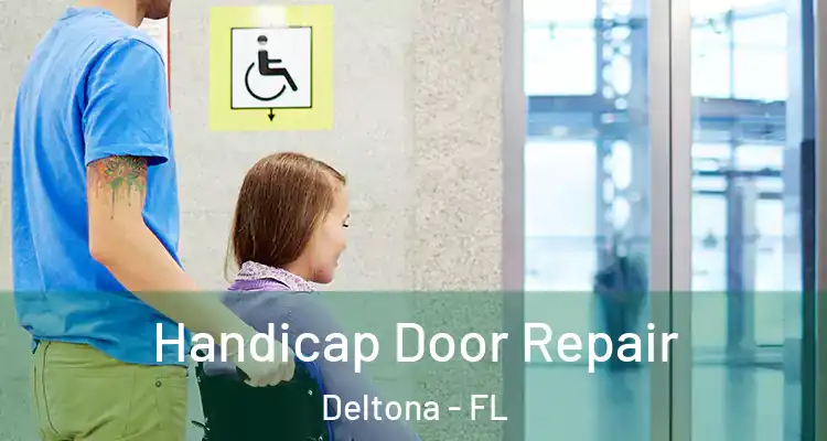 Handicap Door Repair Deltona - FL