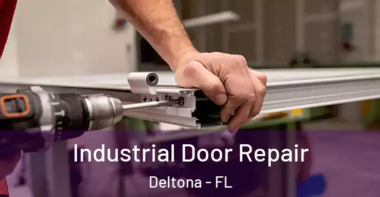 Industrial Door Repair Deltona - FL