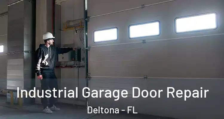 Industrial Garage Door Repair Deltona - FL