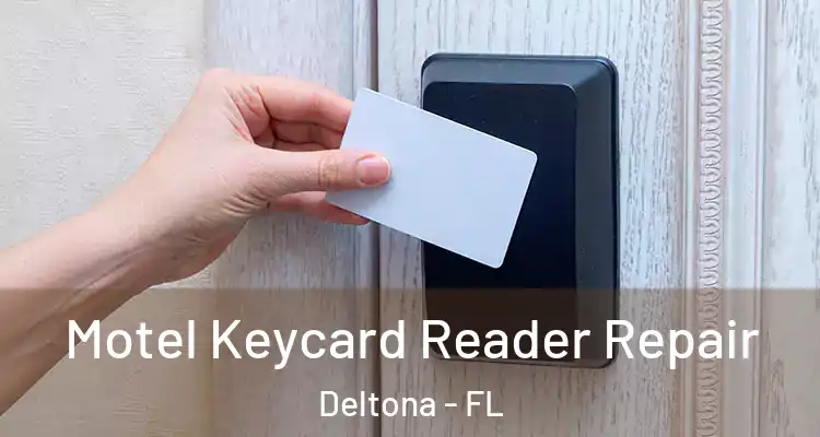 Motel Keycard Reader Repair Deltona - FL