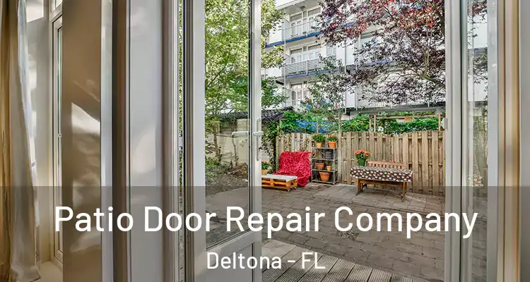 Patio Door Repair Company Deltona - FL