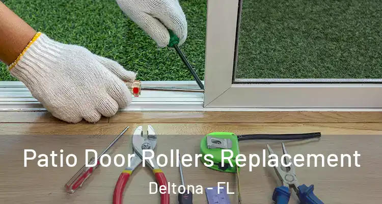Patio Door Rollers Replacement Deltona - FL