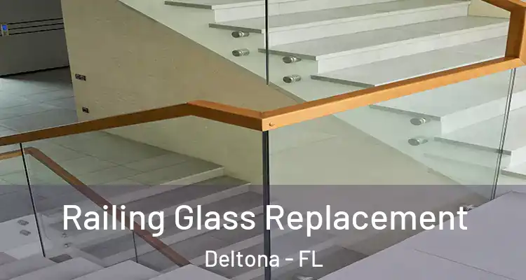 Railing Glass Replacement Deltona - FL