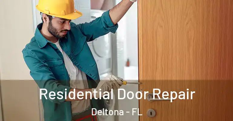 Residential Door Repair Deltona - FL