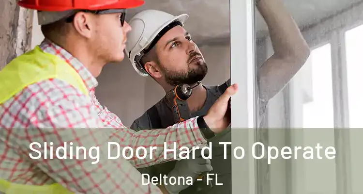 Sliding Door Hard To Operate Deltona - FL