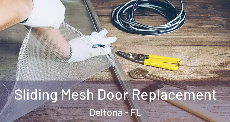 Sliding Mesh Door Replacement Deltona - FL
