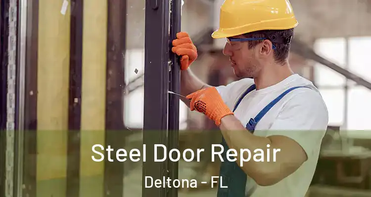 Steel Door Repair Deltona - FL